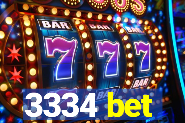 3334 bet